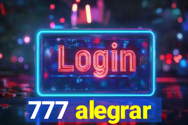 777 alegrar